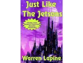 Livro Just Like The Jetsons de Warren Lapine ( Inglês )