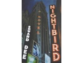 Livro Nightbird de Edward Dee ( Inglês )