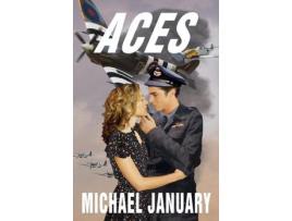Livro Aces: A Novel Of Pilots In Wwii de Michael January ( Inglês )