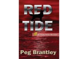 Livro Red Tide (Aspen Falls Thrillers Book 1) de Peg Brantley ( Inglês )
