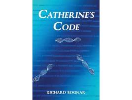 Livro Catherine'S Code de Richard L. Bognar ( Inglês )