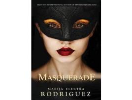 Livro Masquerade de Marija Elektra Rodriguez ( Inglês )