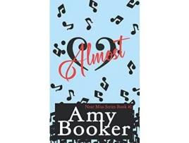 Livro Almost de Amy Booker ( Inglês )