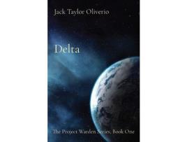 Livro Delta: The Project Warden Series, Book One de Jack Oliverio ( Inglês )