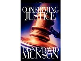 Livro Confirming Justice de Diane and David Munson ( Inglês )