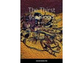 Livro The Thirst For Blood de Ashaki Boelter ( Inglês )