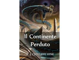 Livro Il Continente Perduto: The Lost Continent, Italian Edition de C. J. Cutcliffe Hyne ( Inglês )