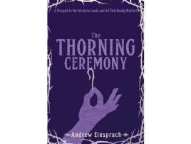 Livro The Thorning Ceremony de Andrew Einspruch ( Inglês )