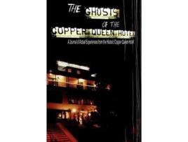 Livro The Ghosts Of The Copper Queen Hotel de Jean Nolan Krygelski ( Inglês )