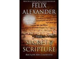 Livro The Secret Of Scripture de Felix Alexander ( Inglês )