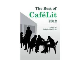 Livro The Best Of Cafelit 2012 de Debz Hobbs-Wyatt ( Inglês )