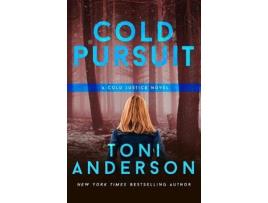 Livro Cold Pursuit: An Fbi Romantic Mystery And Suspense de Toni Anderson ( Inglês )