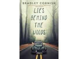 Livro Lies Behind The Woods de Bradley Cornish ( Inglês )