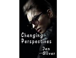Livro Changing Perspectives de Jen Silver ( Inglês )