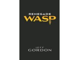 Livro Renegade Wasp de Jeff Gordon ( Inglês )