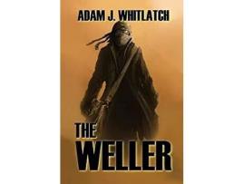 Livro The Weller de Adam J. Whitlatch ( Inglês )