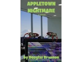 Livro Appletown Nightmare de Douglas Brannon ( Inglês )