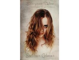 Livro Scorpion Tales: A Collection Of Stinging Monologues de Siobhan Colman ( Inglês )