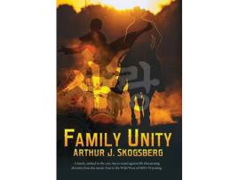 Livro Family Unity de Arthur J Skogsberg ( Inglês )