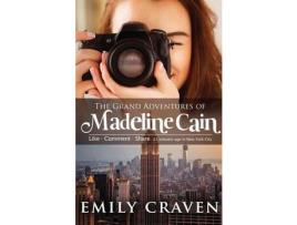 Livro The Grand Adventures Of Madeline Cain: Photographer Extraordinaire de Emily Craven ( Inglês )