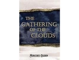 Livro The Gathering Of The Clouds de Mercedes Ogden ( Inglês )