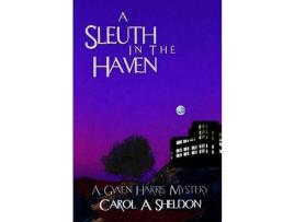 Livro A Sleuth In The Haven de Carol Anita Sheldon ( Inglês )