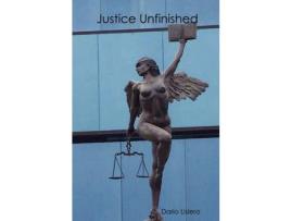 Livro Justice Unfinished de Dario Lisiero ( Inglês )