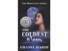 Livro The Coldest Moon de Chanel Hardy ( Inglês )