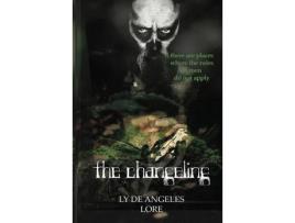 Livro The Changeling: From Winter, Spring Is Born de Ly de Angeles ( Inglês )