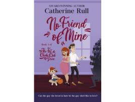 Livro No Friend Of Mine de Catherine Rull ( Inglês )