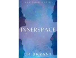 Livro Innerspace de J R Bryant ( Inglês )