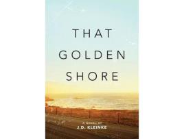 Livro That Golden Shore de J.D. Kleinke ( Inglês )