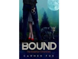 Livro Bound de Carmen Fox ( Inglês )
