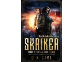 Livro The Skriker - Pitch &Amp; Sickle Book Three de D K Girl ( Inglês )