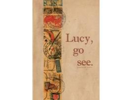 Livro Lucy, Go See. de Marianne Maili ( Inglês )