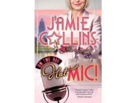 Livro Hot Mic! de Jamie Collins ( Inglês )