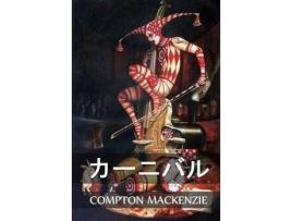 Livro ?????: Carnival, Japanese de Compton Mackenzie ( Inglês )