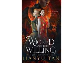 Livro The Wicked And The Willing: An F/F Gothic Horror Vampire Novel de Lianyu Tan ( Inglês )