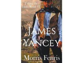Livro James Yancey de Morris Fenris ( Inglês )