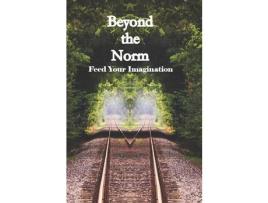 Livro Beyond The Norm: Feed Your Imagination de Andrew K. Clark ( Inglês )