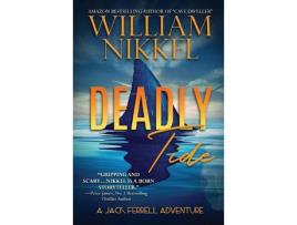 Livro Deadly Tide de William Nikkel ( Inglês )