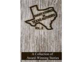 Livro Short Stories By Texas Authors: Volume 2 de Elizabeth Garcia ( Inglês )