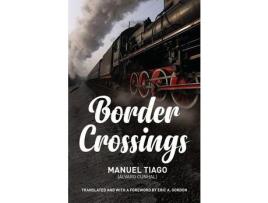 Livro Border Crossings de Manuel Tiago ( Inglês )