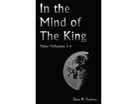 Livro Tales Vols. 1-4: In The Mind Of The King de Shawn M. Tomlinson ( Inglês )