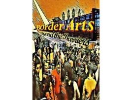 Livro Border Arts: Beyond The Barriers de Gabriel H Sanchez Editor ( Inglês )