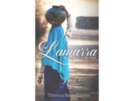Livro Lamarra : The Woman At The Well de TheresaBean Turner ( Inglês )