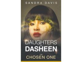 Livro Daughters Of Dasheen: The Chosen One de Sandra Davis ( Inglês )