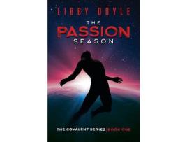 Livro The Passion Season: The Covalent Series   Book One de Libby Doyle ( Inglês )