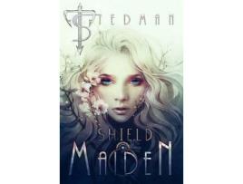 Livro Shield Maiden de T Stedman ( Inglês )