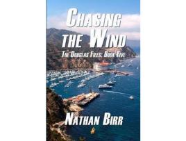 Livro Chasing The Wind - The Douglas Files: Book Five de Nathan Birr ( Inglês )